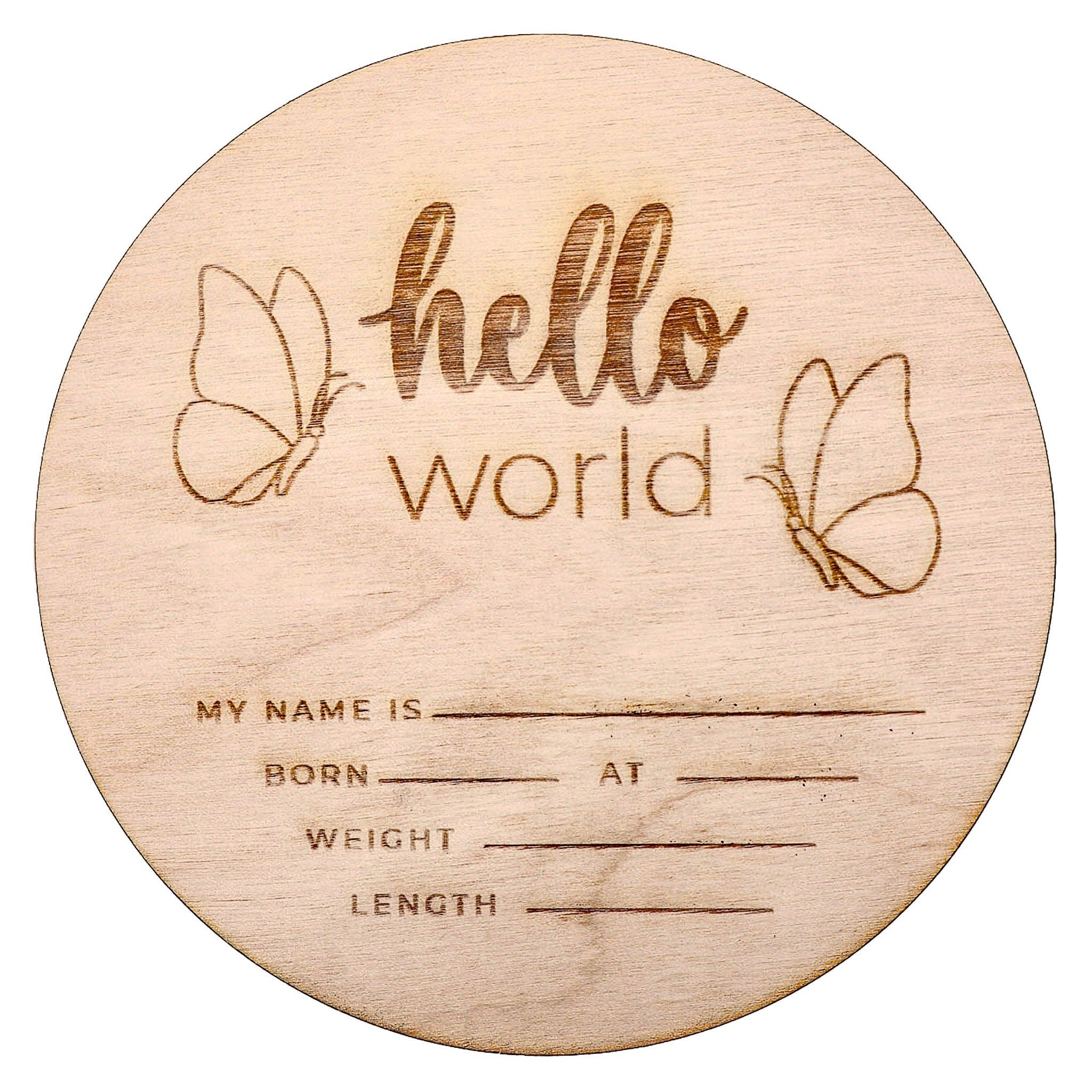 Wooden Announcement Sign - Hello World Butterfly
